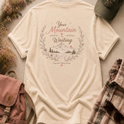 Your Mountain Is Waiting Comfort Colors Tee